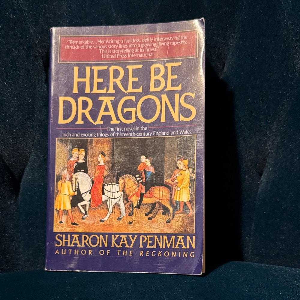 Here Be Dragons by Sharon Kay Penman paperback Book